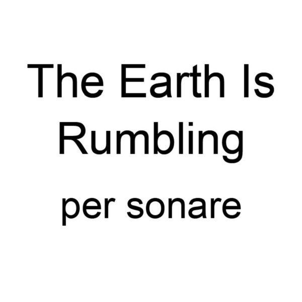 The Earth Is Rumblingのジャケット画像