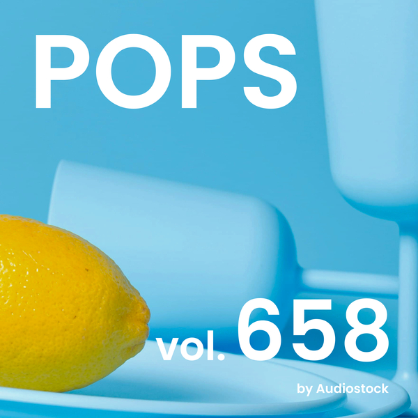 POPS, Vol. 658 -Instrumental BGM- by Audiostockのジャケット画像