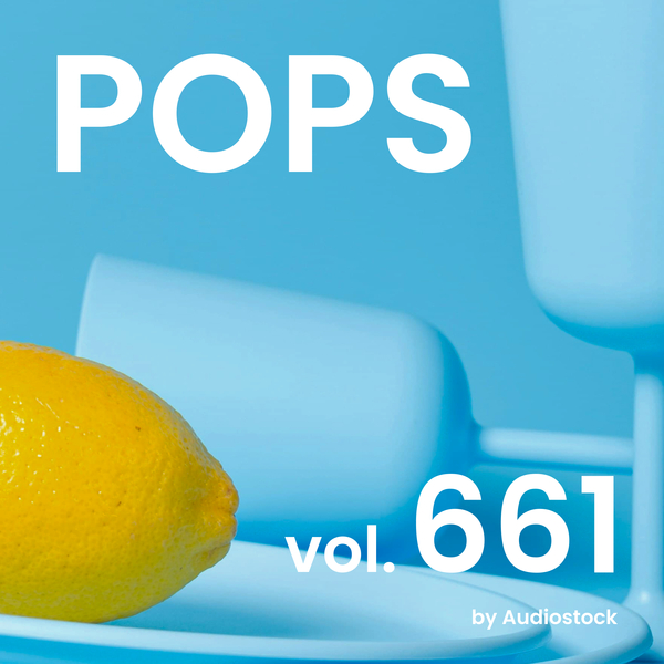 POPS, Vol. 661 -Instrumental BGM- by Audiostockのジャケット画像