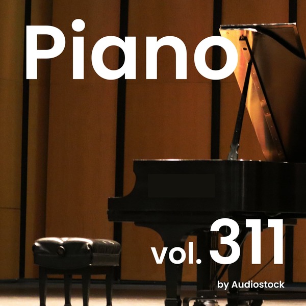 ソロピアノ, Vol. 311 -Instrumental BGM- by Audiostockのジャケット画像