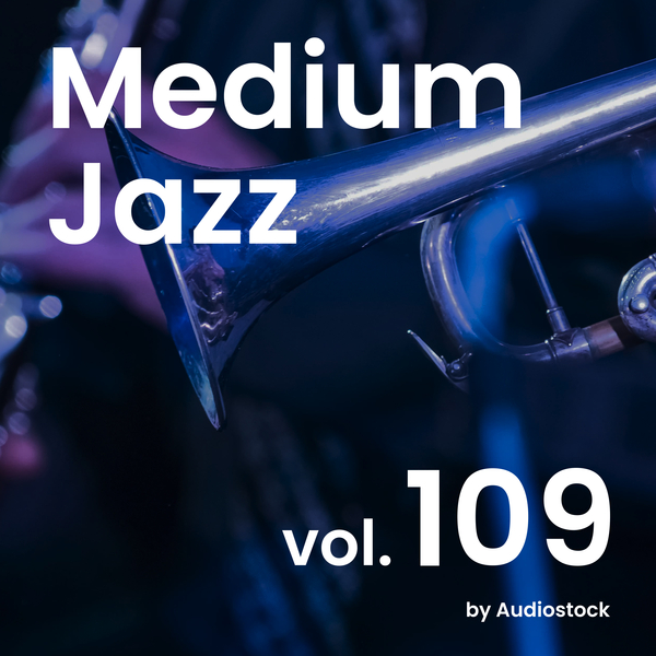 Medium Jazz, Vol. 109 -Instrumental BGM- by Audiostockのジャケット画像