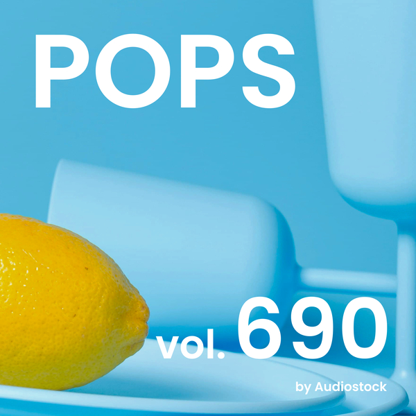 POPS, Vol. 690 -Instrumental BGM- by Audiostockのジャケット画像