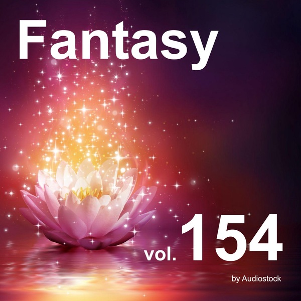 ファンタジー, Vol. 154 -Instrumental BGM- by Audiostockのジャケット画像