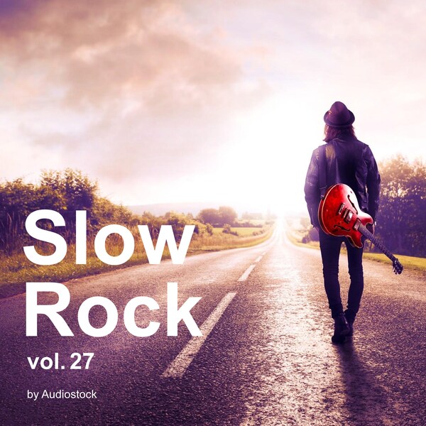 Slow Rock, Vol. 27 -Instrumental BGM- by Audiostockのジャケット画像