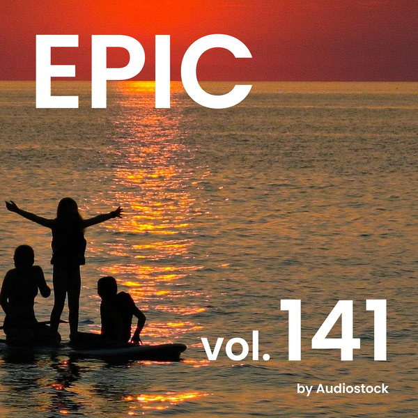 EPIC, Vol. 141 -Instrumental BGM- by Audiostockのジャケット画像