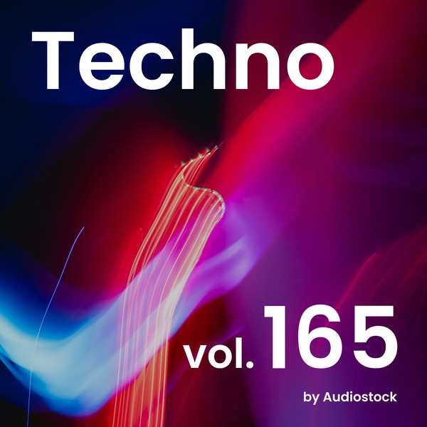 テクノ, Vol. 165 -Instrumental BGM- by Audiostockのジャケット画像