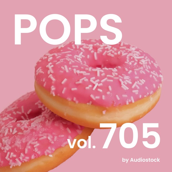 POPS, Vol. 705 -Instrumental BGM- by Audiostockのジャケット画像