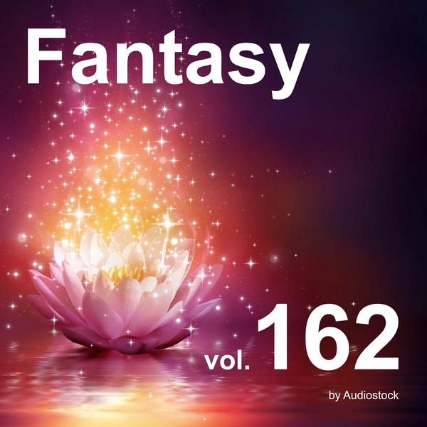 ファンタジー, Vol. 162 -Instrumental BGM- by Audiostockのジャケット画像