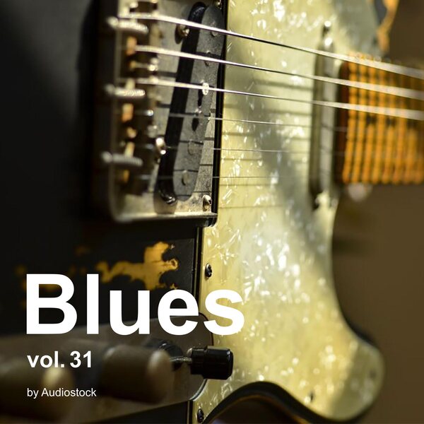 ブルース, Vol. 31 -Instrumental BGM- by Audiostockのジャケット画像