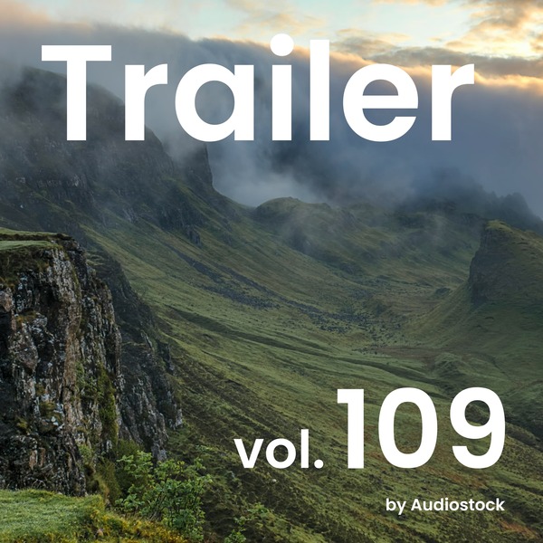 トレーラー, Vol. 109 -Instrumental BGM- by Audiostockのジャケット画像