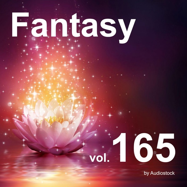 ファンタジー, Vol. 165 -Instrumental BGM- by Audiostockのジャケット画像
