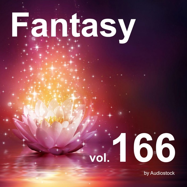 ファンタジー, Vol. 166 -Instrumental BGM- by Audiostockのジャケット画像