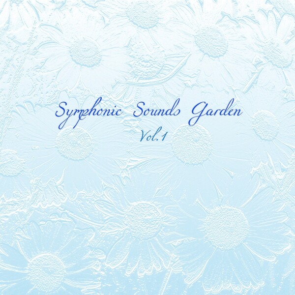 Symphonic Sounds Garden, Vol.1のジャケット画像