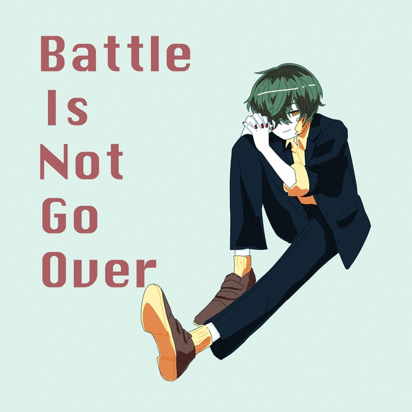 Battle Is Not Go Overのジャケット画像