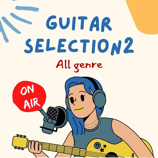 お洒落なGUITAR SELECTION2 〜All genre ON AIR〜のジャケット画像