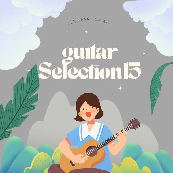 お洒落なGUITAR SELECTION15 〜All genre ON AIR〜のジャケット画像