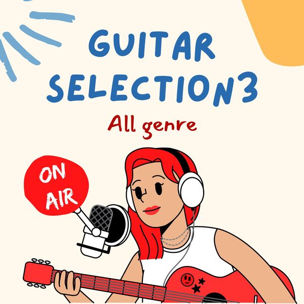 お洒落なGUITAR SELECTION3 〜All genre ON AIR〜のジャケット画像